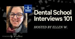 Dental Interviews 101